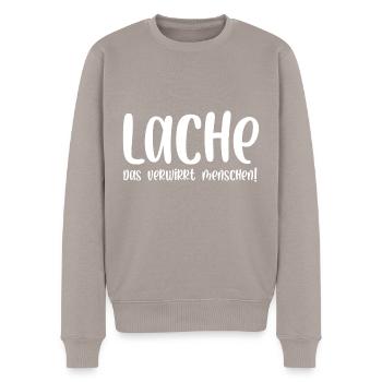 Lache das verwirrt Menschen - Männer Premium Bio Pullover - Taupe - Vorne - Nico (187cm)