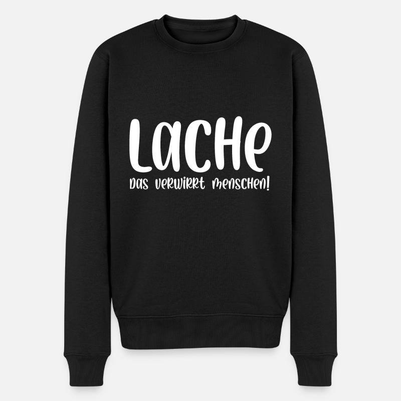 Lache das verwirrt Menschen - Männer Premium Bio Pullover - Schwarz