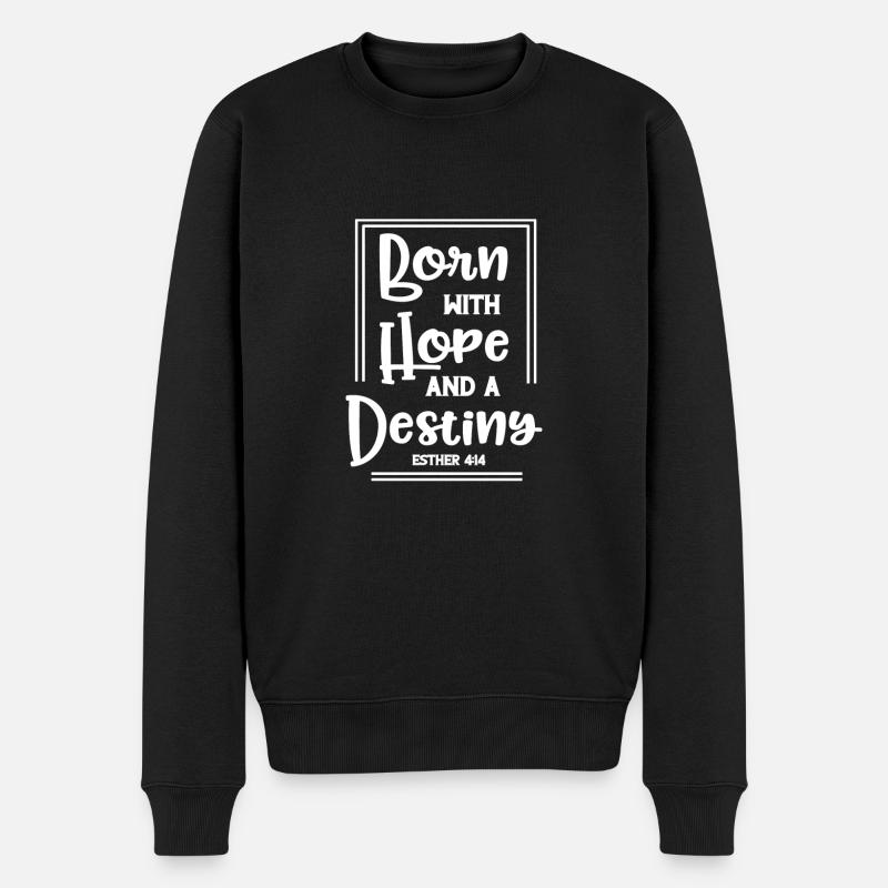 Christliches Design geboren mit Hoffnung und einem Schicksal - Männer Premium Bio Pullover - Schwarz