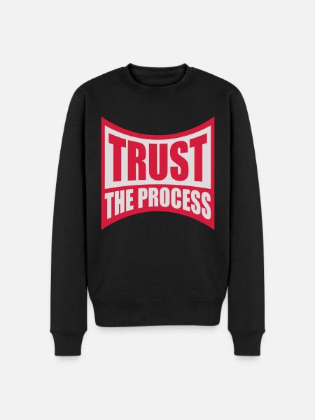 trust the process Quote - Men's Premium Organic Jumper - black