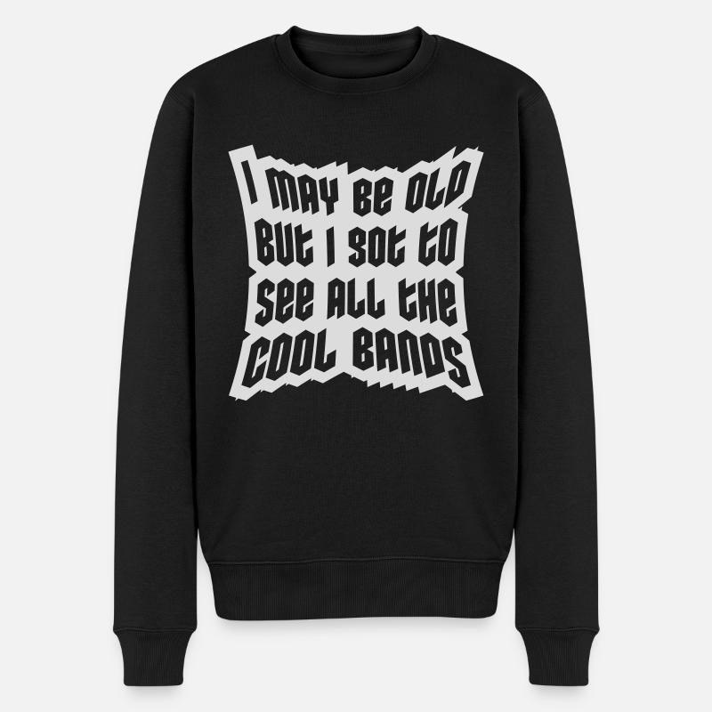 I may be old - Men's Premium Organic Jumper - black