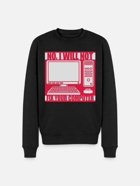 not fix your computer - Men's Premium Organic Jumper - black