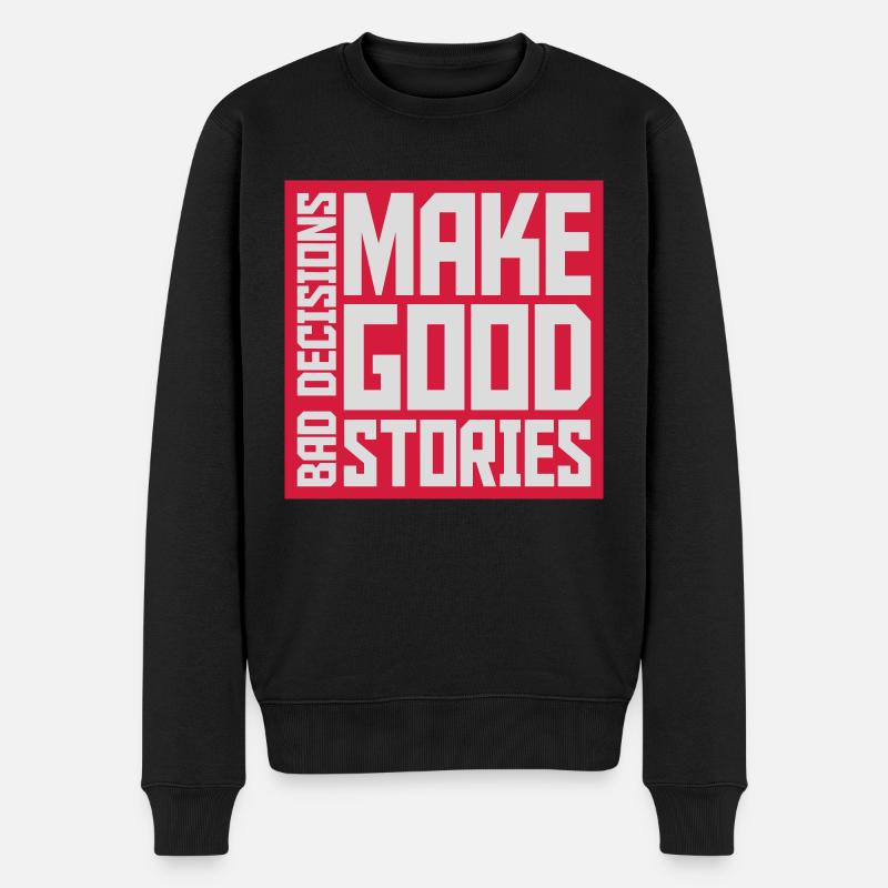 Mauvaises décisions Bonnes histoires - Pull Premium bio Homme - noir
