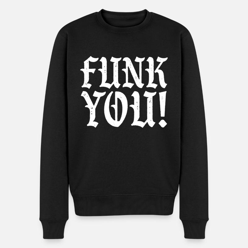 Funk you - Männer Premium Bio Pullover - Schwarz