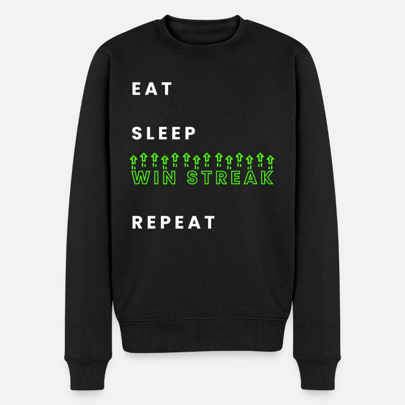 Eat Sleep Win Streak Wiederholung - Männer Premium Bio Pullover - Schwarz