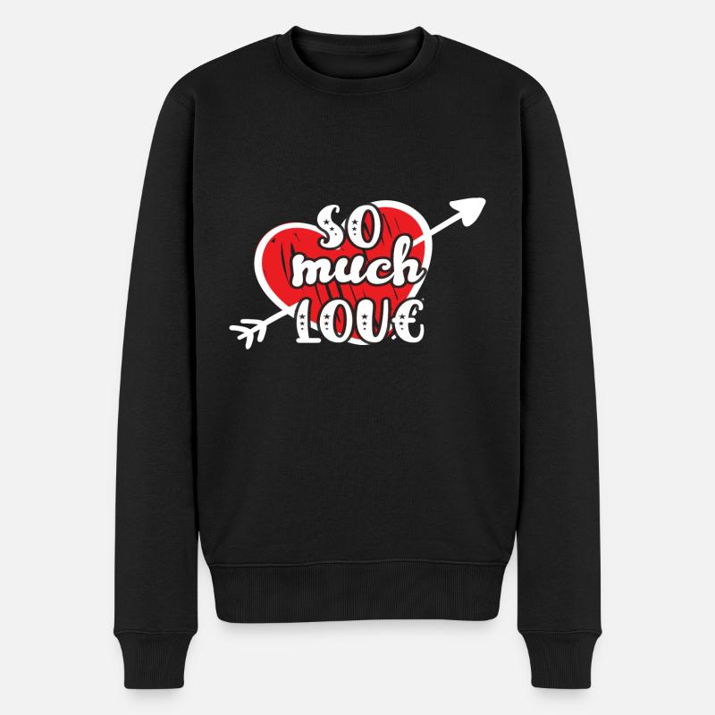 so much love - Männer Premium Bio Pullover - Schwarz