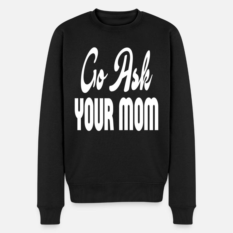 Allez demander à votre maman - Pull Premium bio Homme - noir