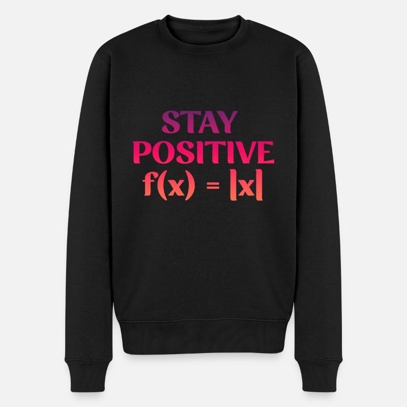 Stay Positive Formula - Männer Premium Bio Pullover - Schwarz