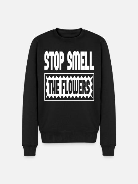 Stop Smell The Flowers - Men's Premium Organic Jumper - black