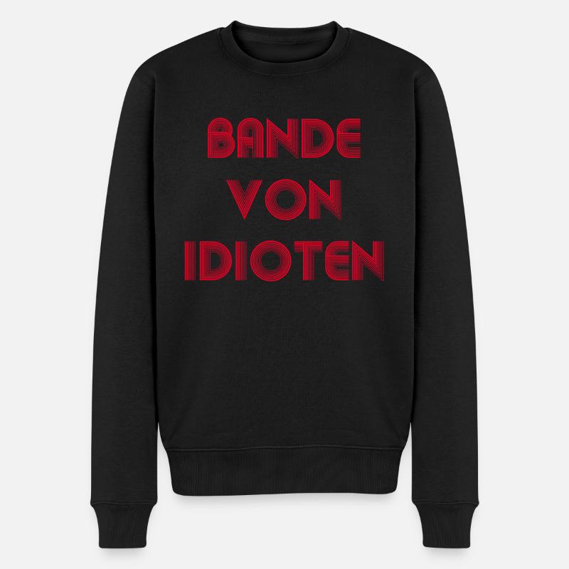 Bande von Idioten - Männer Premium Bio Pullover - Schwarz