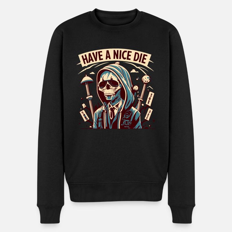 Have a nice Die - Die rebellische Seele - Männer Premium Bio Pullover - Schwarz