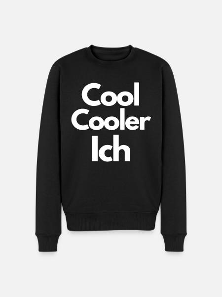 Cool Cooler ICH - Männer Premium Bio Pullover - Schwarz