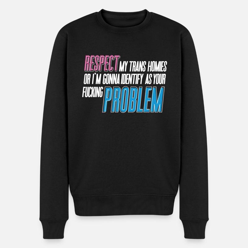 RESPECTEZ mes potes trans ! - Pull Premium bio Homme - noir