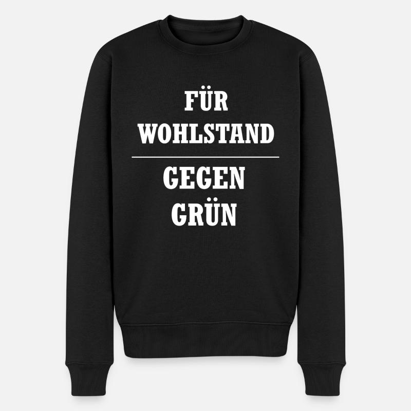 Für Wohlstand Gegen Anti Grün Bundestag Wahl 2021 - Männer Premium Bio Pullover - Schwarz