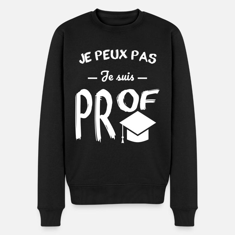 Je peux pas je suis prof - Pull Premium bio Homme - noir
