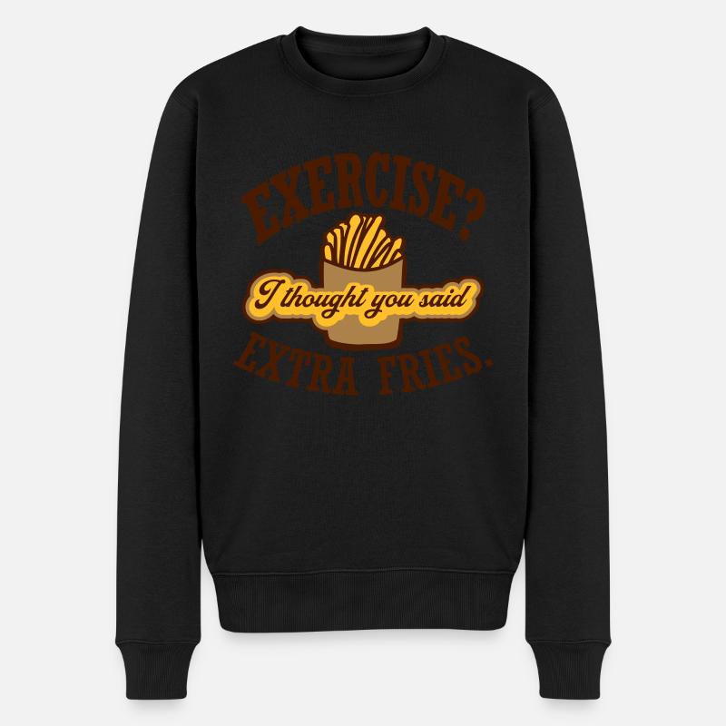 Exercise Extra Fries Zitat - Männer Premium Bio Pullover - Schwarz