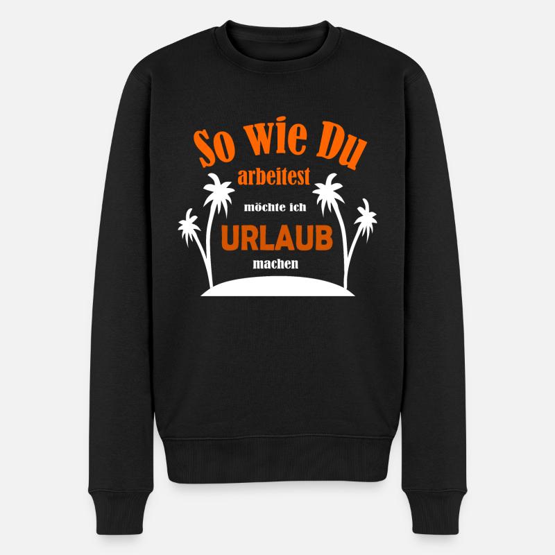 Urlaub und Arbeit - Männer Premium Bio Pullover - Schwarz