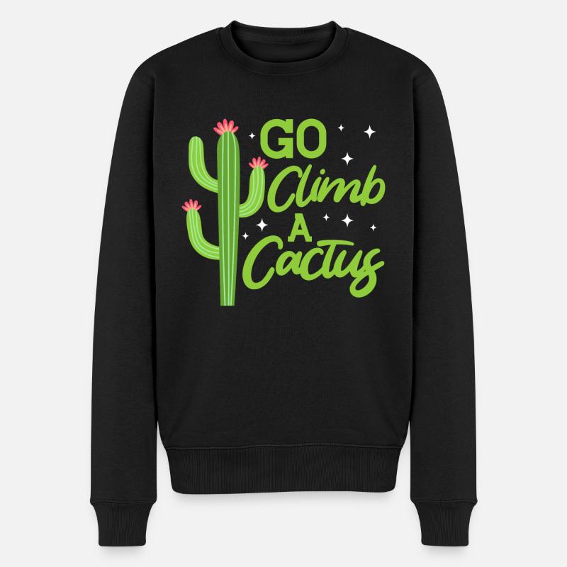 Go climb a Cactus - Männer Premium Bio Pullover - Schwarz