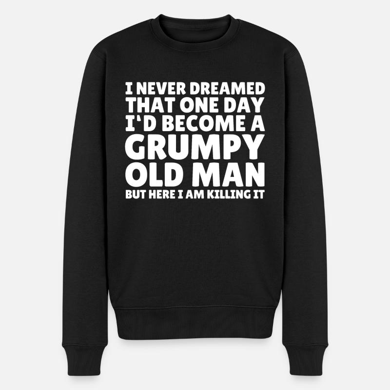 Grumpy Old Man - Vatertag Lustiger Spruch - Männer Premium Bio Pullover - Schwarz
