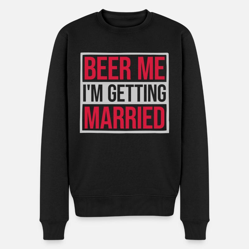 Beer Me Getting Married - Männer Premium Bio Pullover - Schwarz