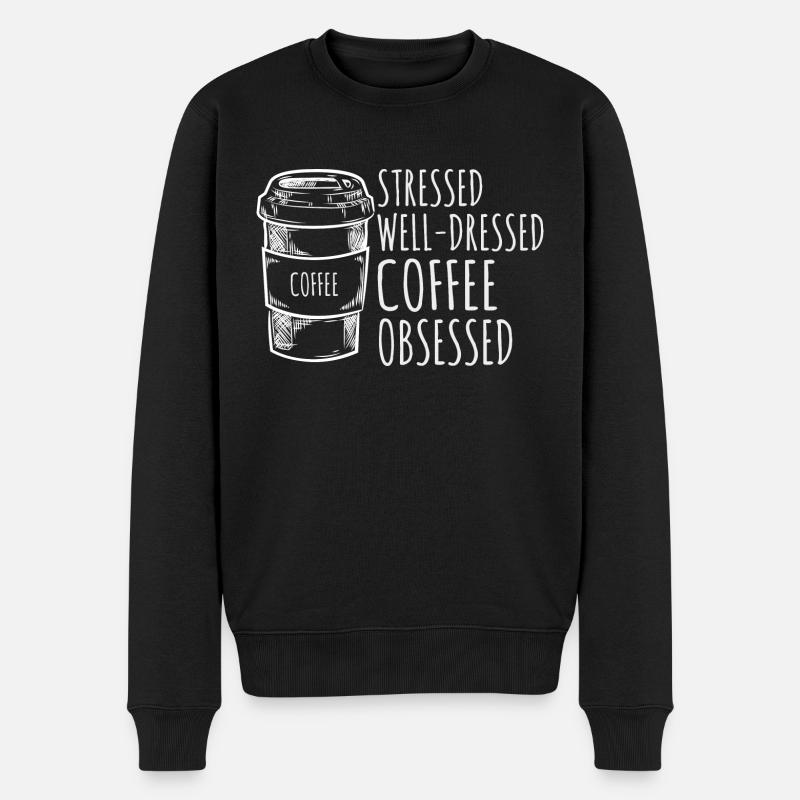 Stressed Well-dressed Coffee Obsessed Funny - Männer Premium Bio Pullover - Schwarz