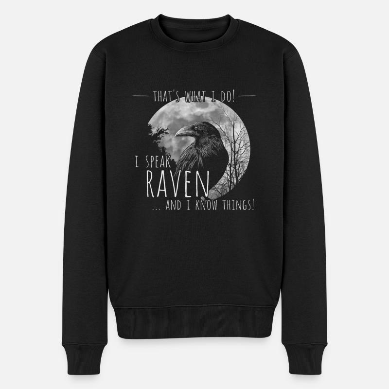 I Speak Raven And I Know Things! Gothic Rabe Krähe - Männer Premium Bio Pullover - Schwarz