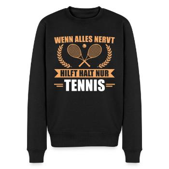 Wenn alles nervt Tennis - Männer Premium Bio Pullover - Schwarz - Vorne - Nico (187cm)