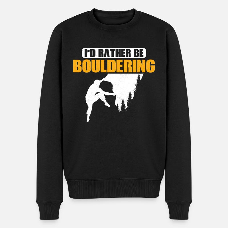 I'd Rather Be Bouldering Climbing Boulder - Männer Premium Bio Pullover - Schwarz