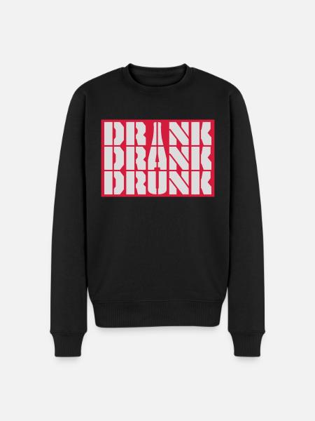 drink drank drunk Zitat - Männer Premium Bio Pullover - Schwarz