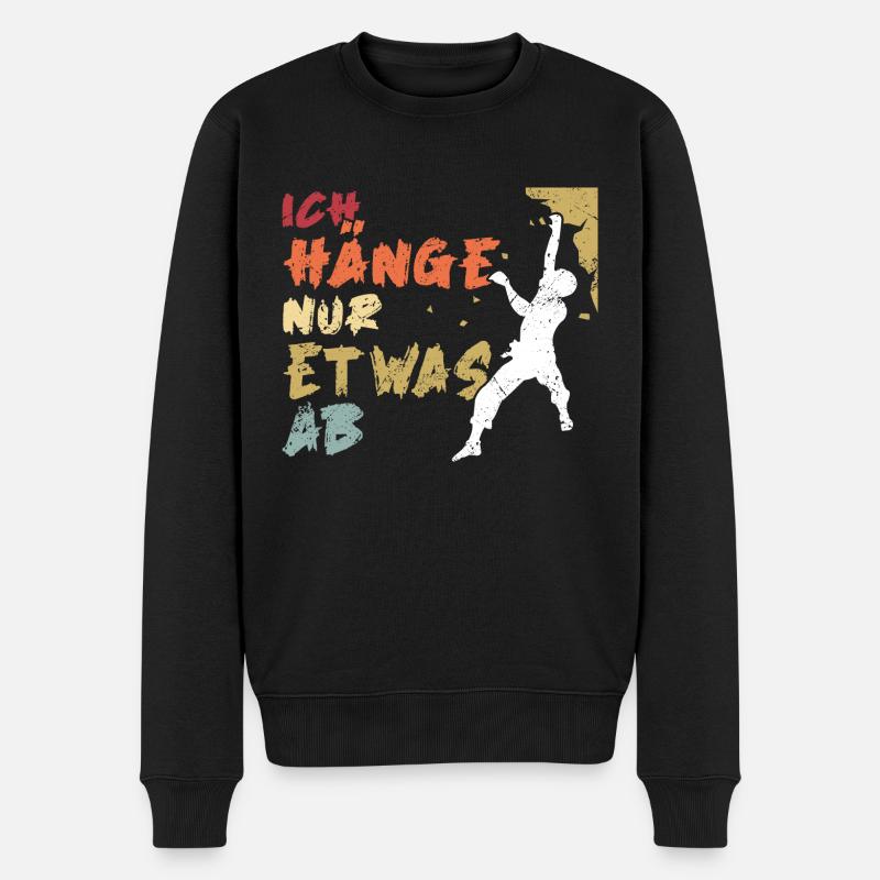 Klettern Bouldern Geschenk - Ich Häng Nur Etwas Ab - Männer Premium Bio Pullover - Schwarz