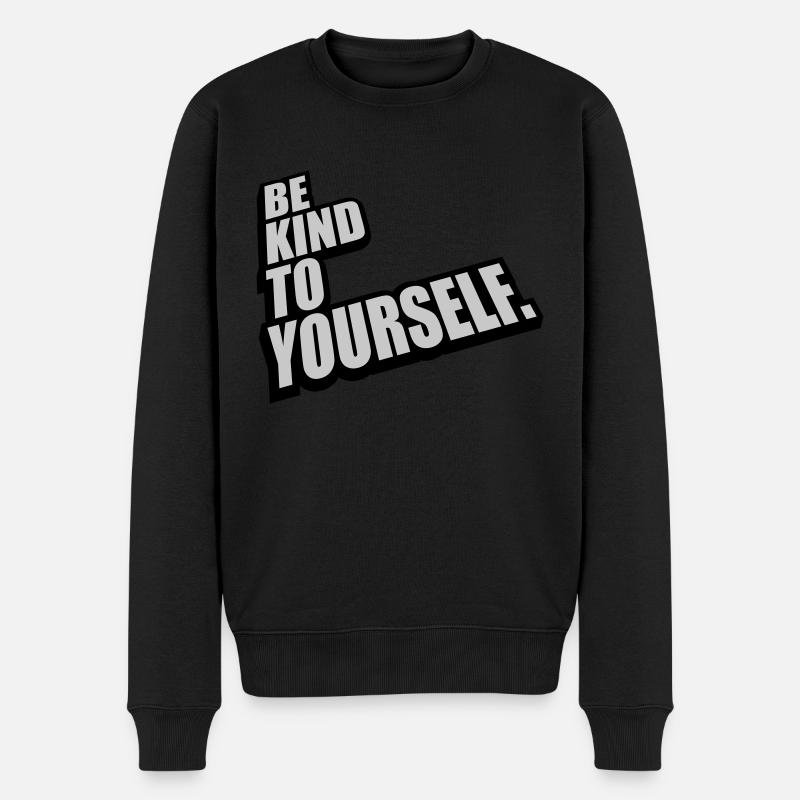 be kind to yourself - Männer Premium Bio Pullover - Schwarz