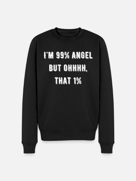 i'm angel funny saying - Men's Premium Organic Jumper - black
