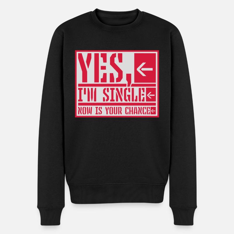 single now your chance - Männer Premium Bio Pullover - Schwarz