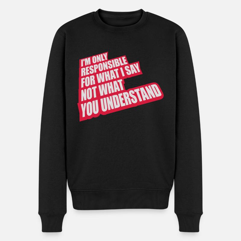 ce que je dis citation - Pull Premium bio Homme - noir