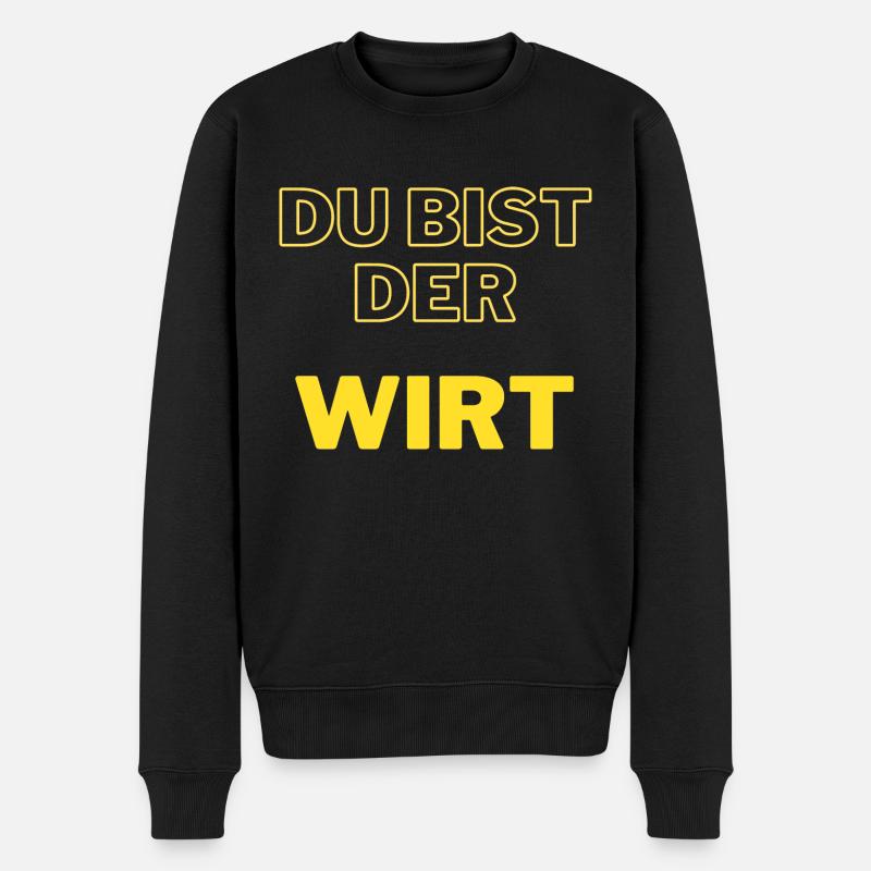 Du, bist, der, Wirt - Männer Premium Bio Pullover - Schwarz