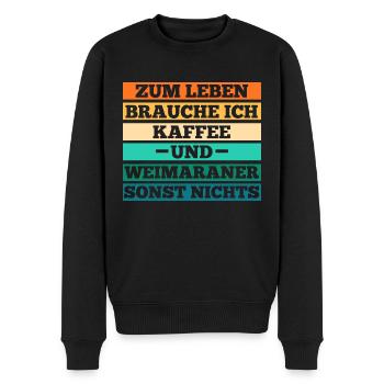 Hund Kaffee Weimaraner - Männer Premium Bio Pullover - Schwarz - Vorne - Nico (187cm)