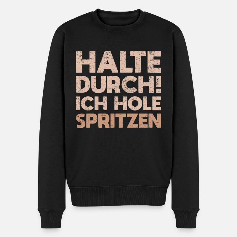 Halte Durch! Ich Hole Spritzen - Männer Premium Bio Pullover - Schwarz