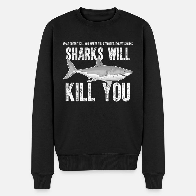 Haie werden dich töten lustiger Sarkasmus - Männer Premium Bio Pullover - Schwarz