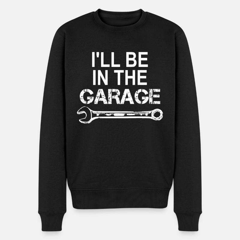 I'll Be In The Garage - Auto Tuning Mechaniker - Männer Premium Bio Pullover - Schwarz