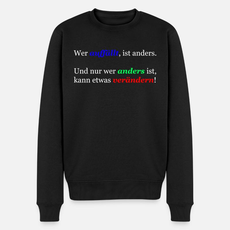 Wer auffällt ist anders! - Männer Premium Bio Pullover - Schwarz