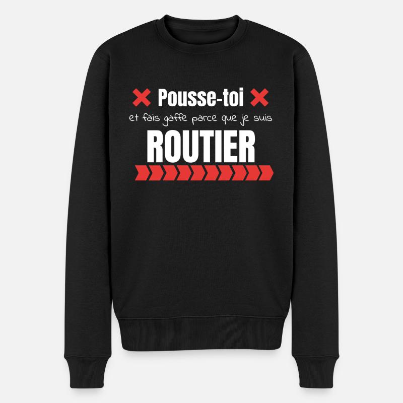 Pousse-toi je suis routier - Pull Premium bio Homme - noir