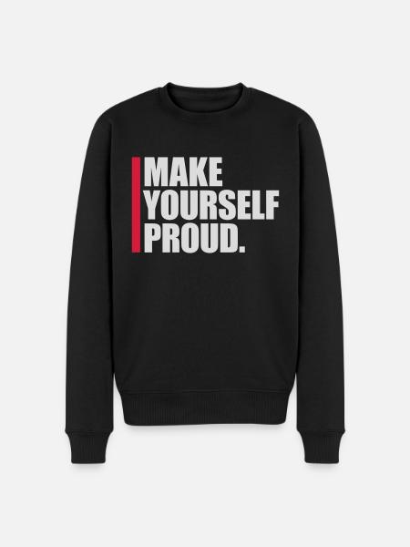 make yourself proud quote - Men's Premium Organic Jumper - black