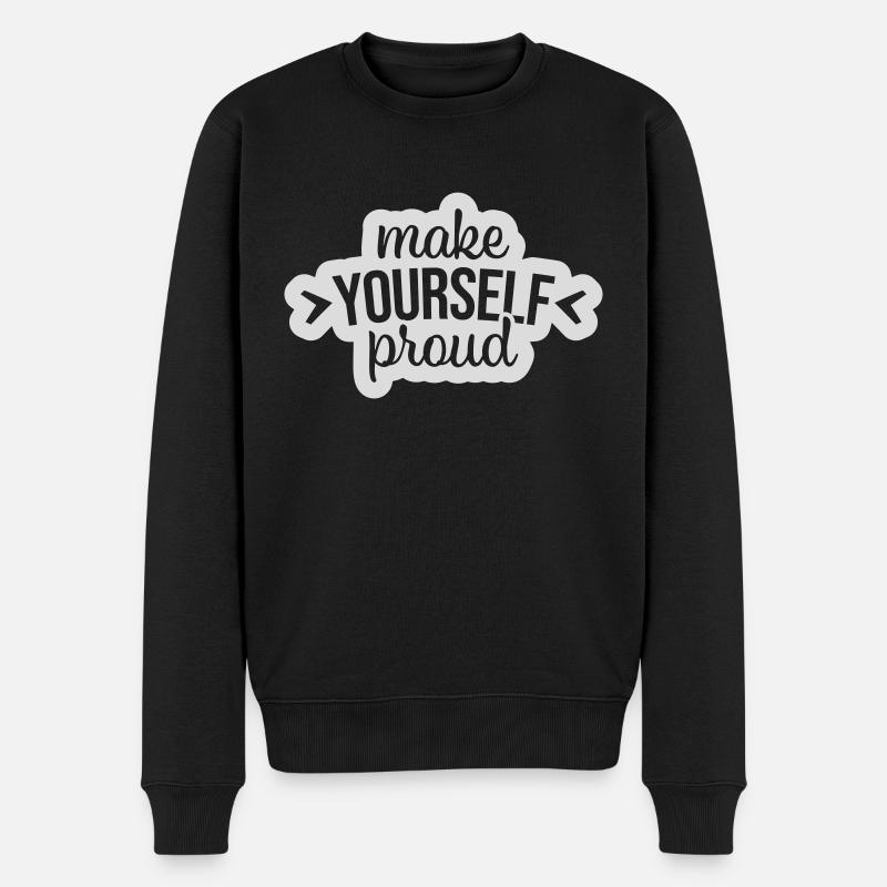make yourself proud quote - Men's Premium Organic Jumper - black