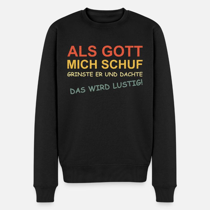 Als Gott mich schuf - Männer Premium Bio Pullover - Schwarz