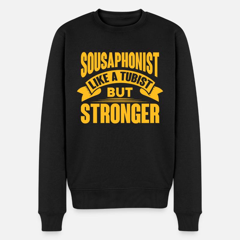 Sousaphonist Like A Tubist But Stronger Sousaphone - Männer Premium Bio Pullover - Schwarz