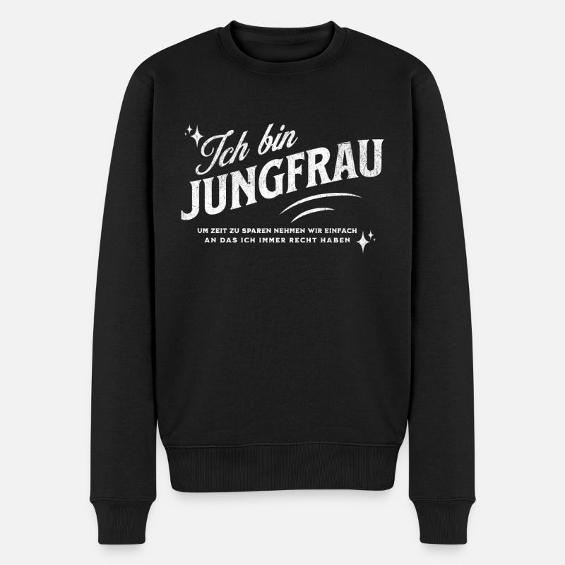 Sternzeichen Geschenke Jungfrau Spruch - Männer Premium Bio Pullover - Schwarz