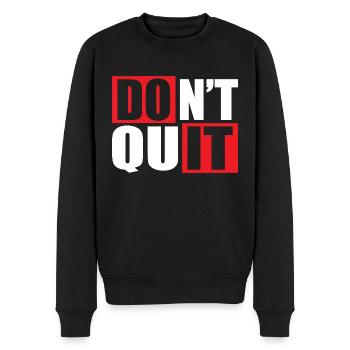 Don't Quit - Männer Premium Bio Pullover - Schwarz - Vorne - Nico (187cm)