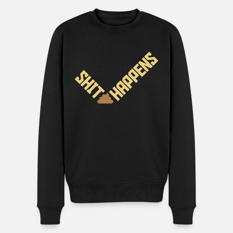 Shit happens Humor Zitat - Männer Premium Bio Pullover - Schwarz