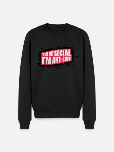 not antisocial anti stupid - Men's Premium Organic Jumper - black