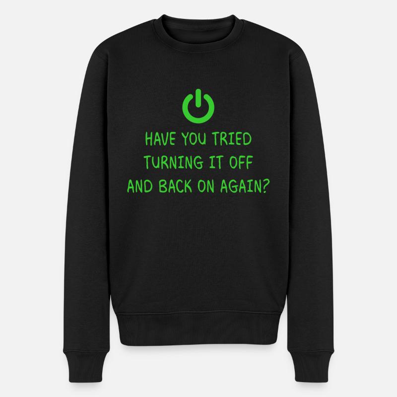 Turning it off Programming Informatik Geschenk - Männer Premium Bio Pullover - Schwarz